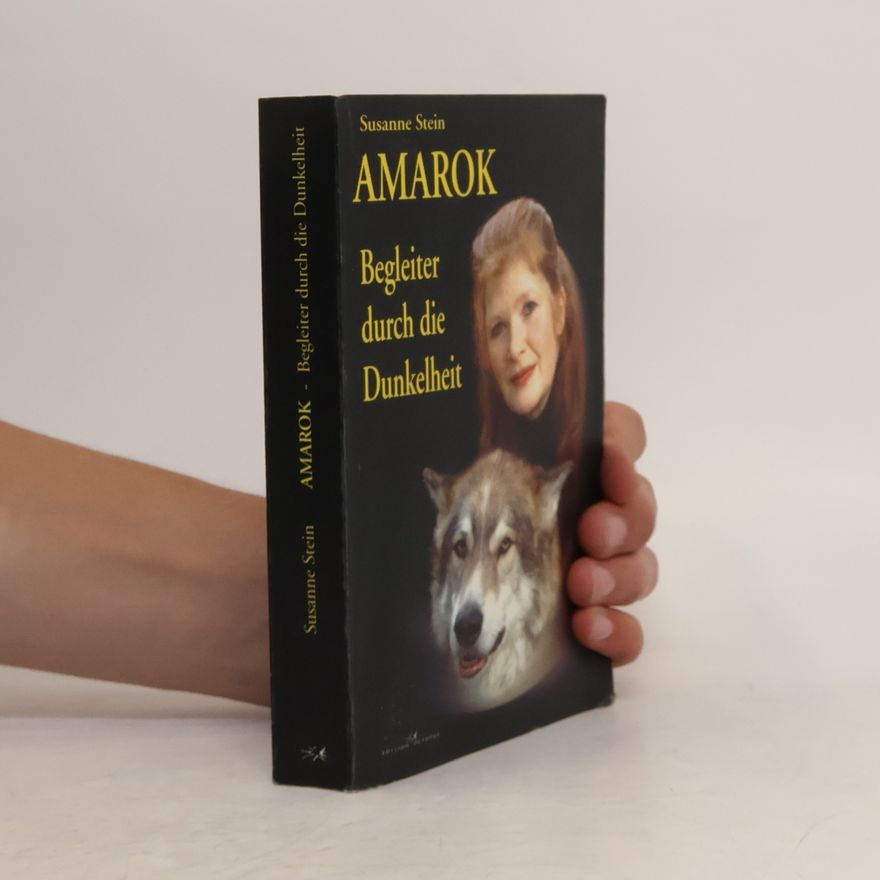 Susanne Stein Amarok. Begleiter durch die Dunkelheit