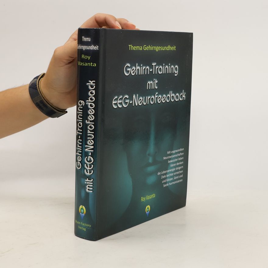 Roy J. Vasanta Gehirn-Training mit EEG-Neurofeedback