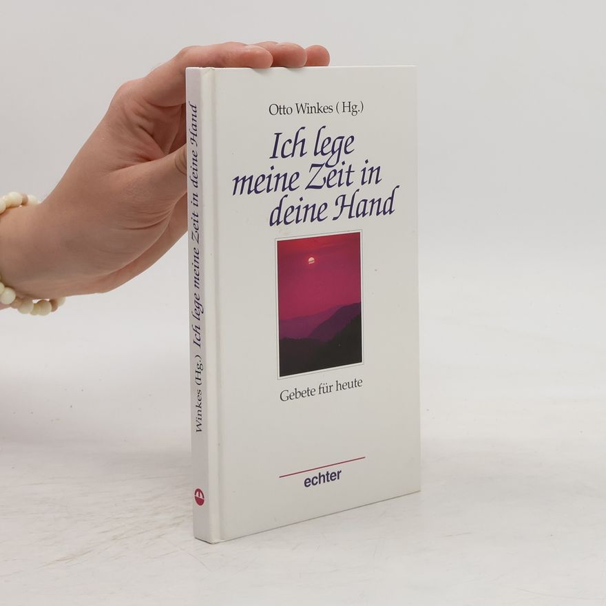 Otto Winkes Ich lege meine Zeit in deine Hand