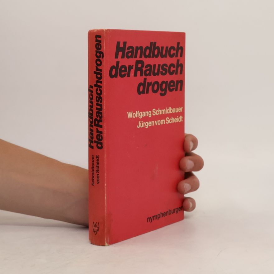 Dr. Wolfgang Schmidbauer Handbuch der Rauschdrogen