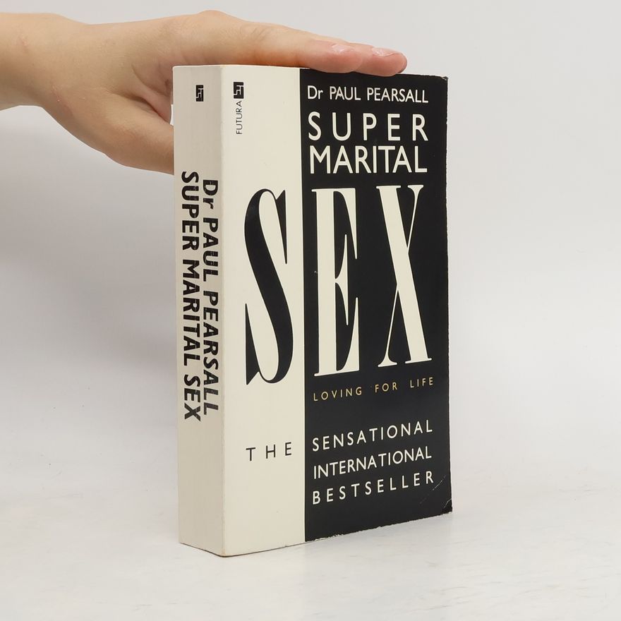 Paul Pearsall Super Marital Sex