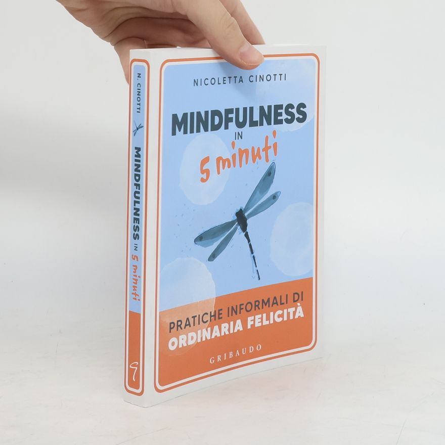 Nicoletta Cinotti Mindfulness in 5 minuti