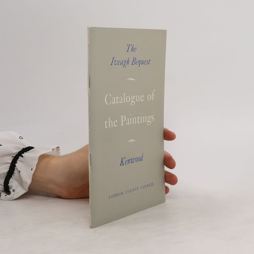 Autorenkollektiv The Iveagh Bequest. Catalogue of the Paintings