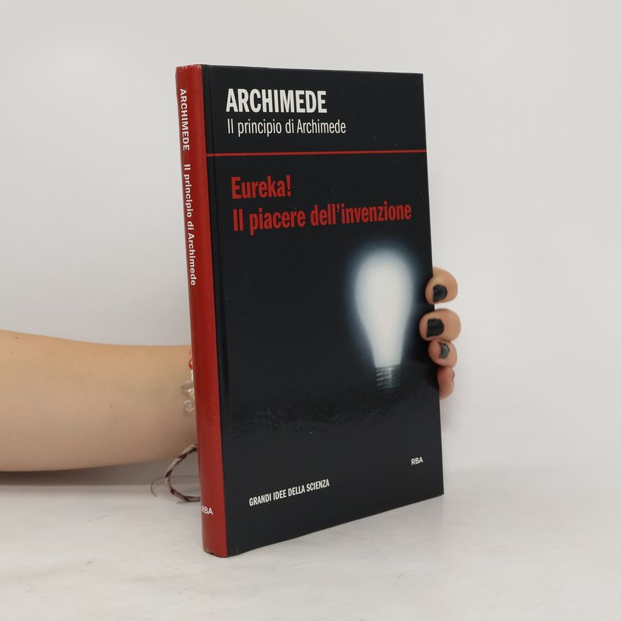 AA.VV. Eureka! Il piacere dell'invenzione