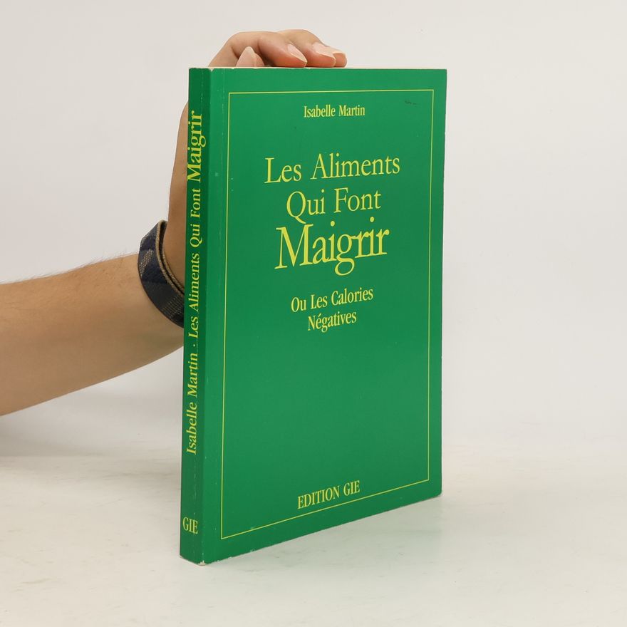 Isabelle Martin Les Aliments Qui Font Maigrir