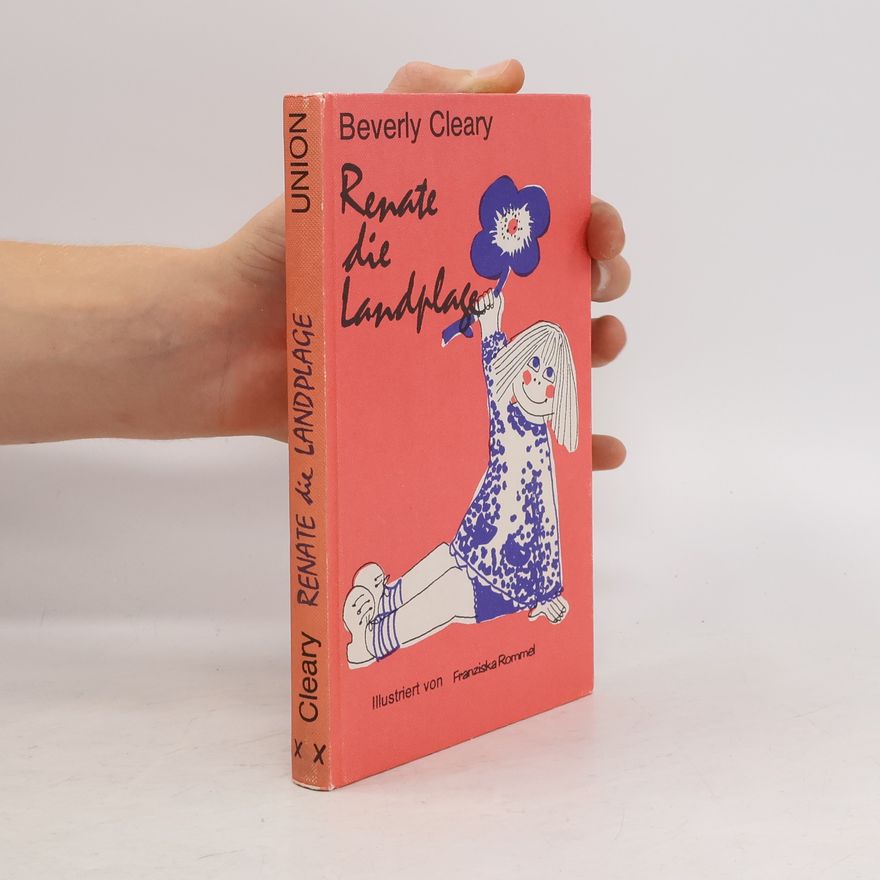 Beverly Cleary Renate, die Landplage
