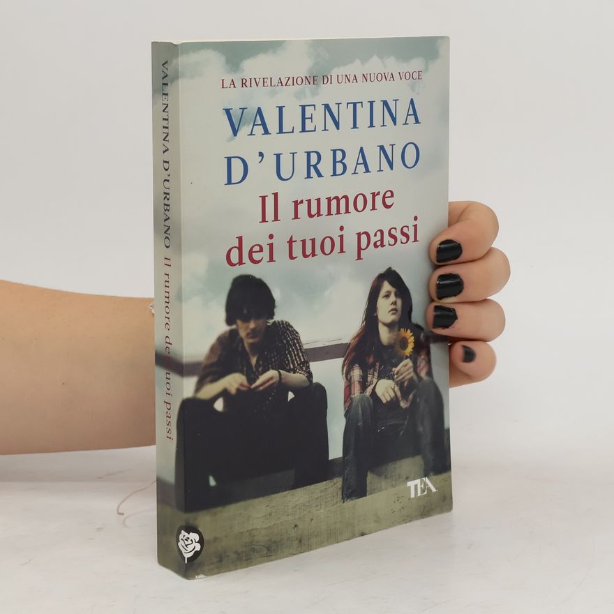 Valentina DUrbano Il rumore dei tuoi passi