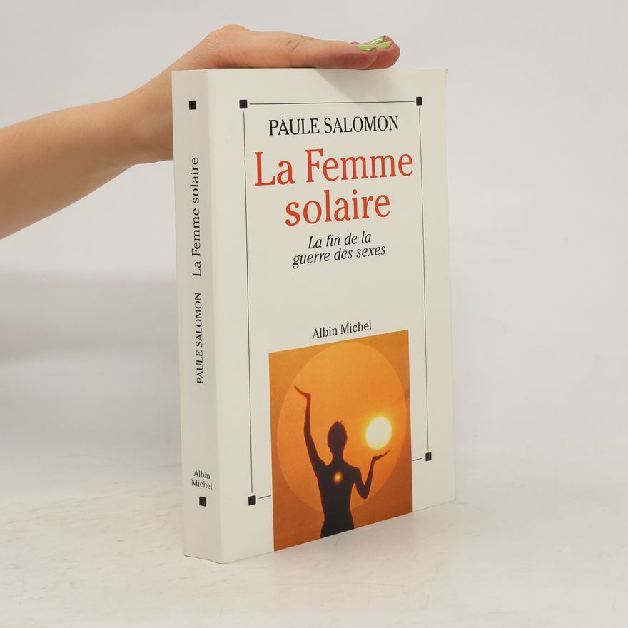 Paule Salomon La femme solaire