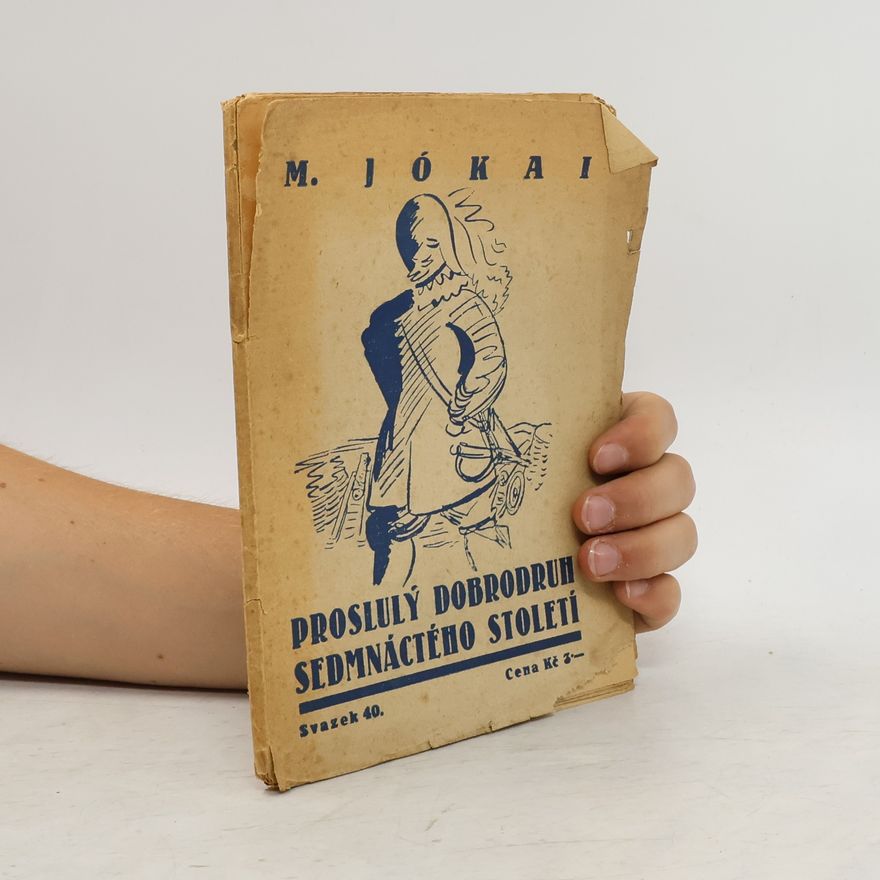 Mór Jókai Proslulý dobrodruh sedmnáctého století 40
