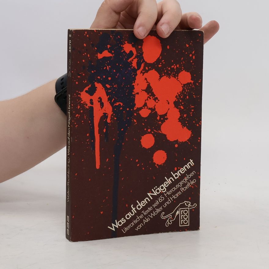Hans Poethko Was unter den Nägeln brennt. Literarische Texte seit '65.