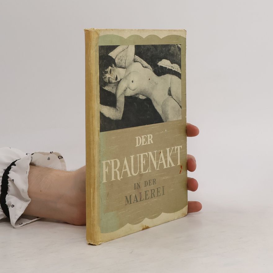 Mia Cinotti Der Frauenakt in der Malerei