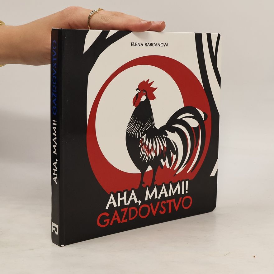Elena Rabčanová Aha, mami! Gazdovstvo