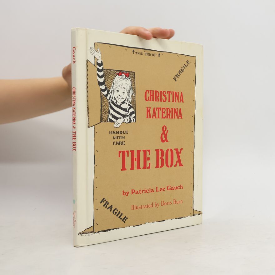 Gauch Patricia Lee Christina Katerina and the Box