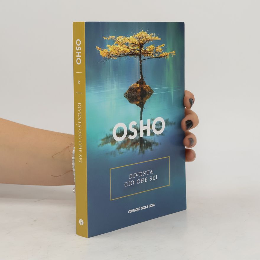 Osho Diventa ciò che sei