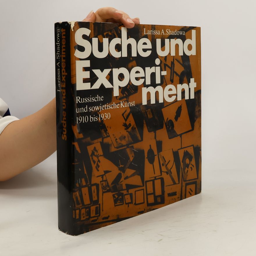Larissa A. Shadowa Suche und Experiment
