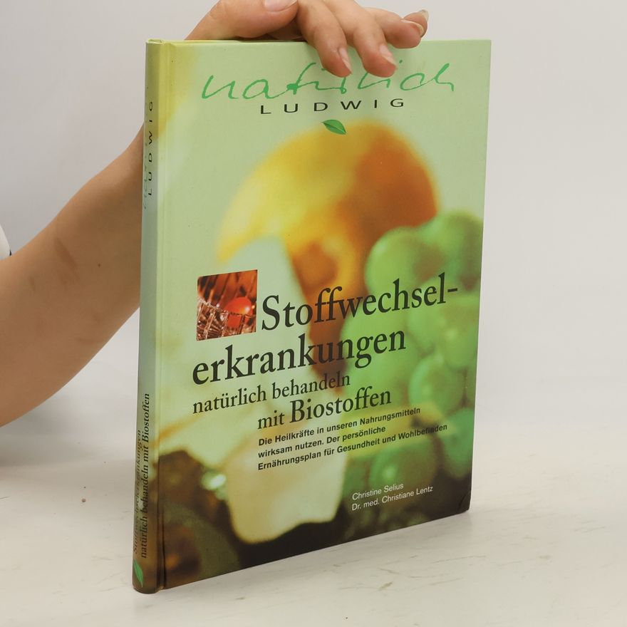 Christine Selius Stoffwechselerkrankungen natürlich behandeln mit Biostoffen