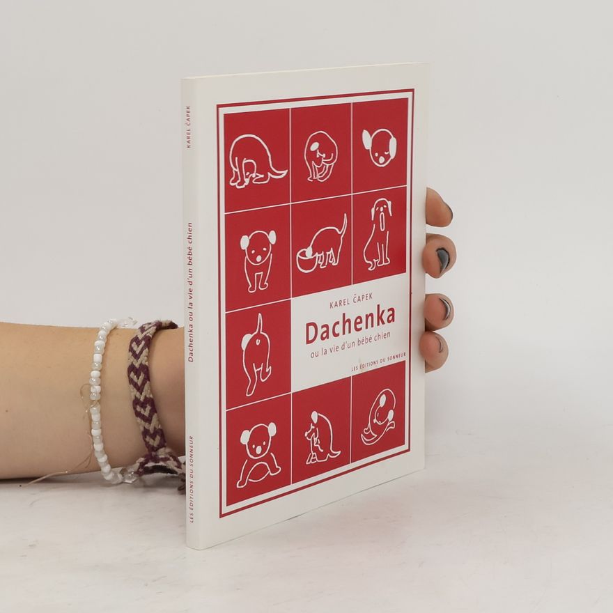 Karel Čapek Dachenka ou la vie d'un bébé chien