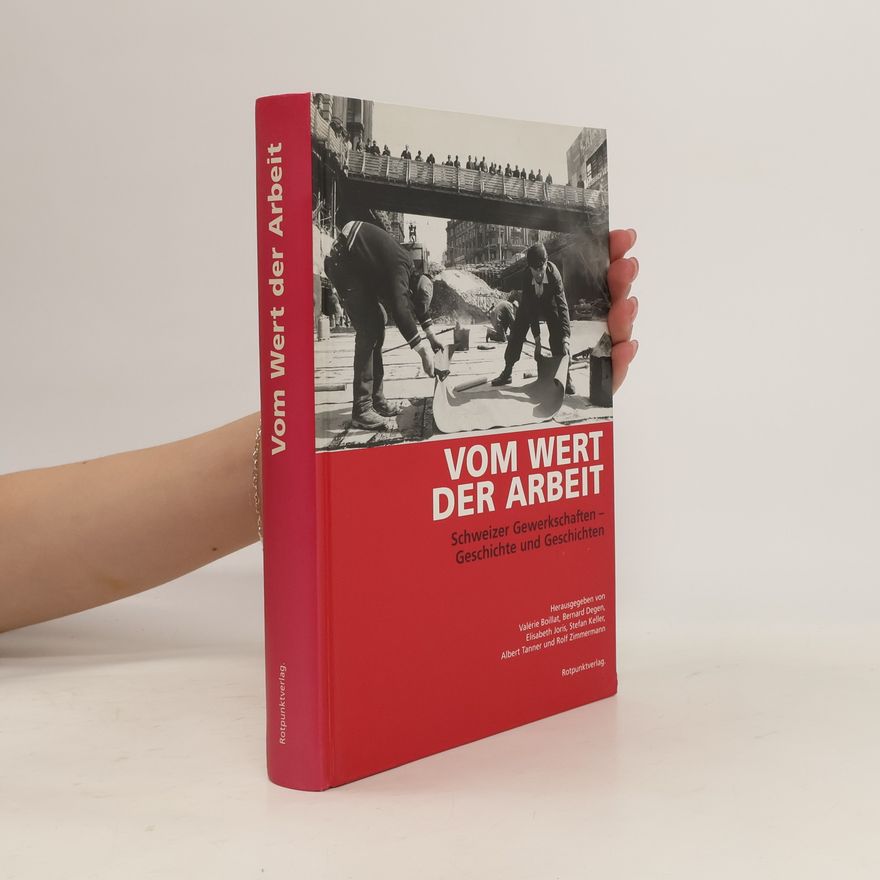 Bernard Degen Vom Wert der Arbeit
