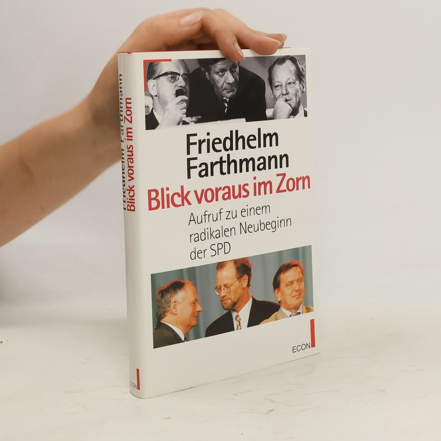 Friedhelm Farthmann Blick voraus im Zorn