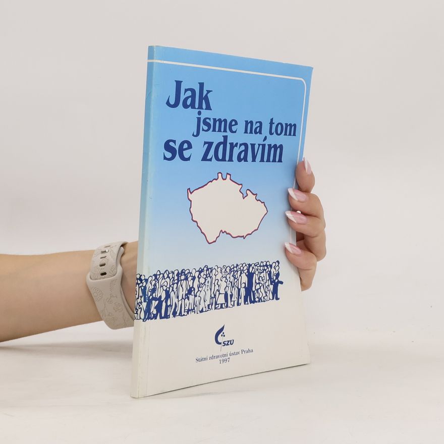 Jaroslav Kříž Jak jsme na tom se zdravím
