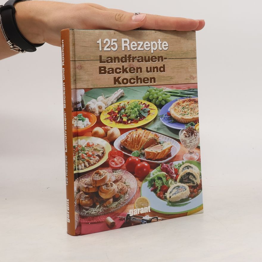Autorenkollektiv 125 Rezepte Landfrauen-Backen und Kochen