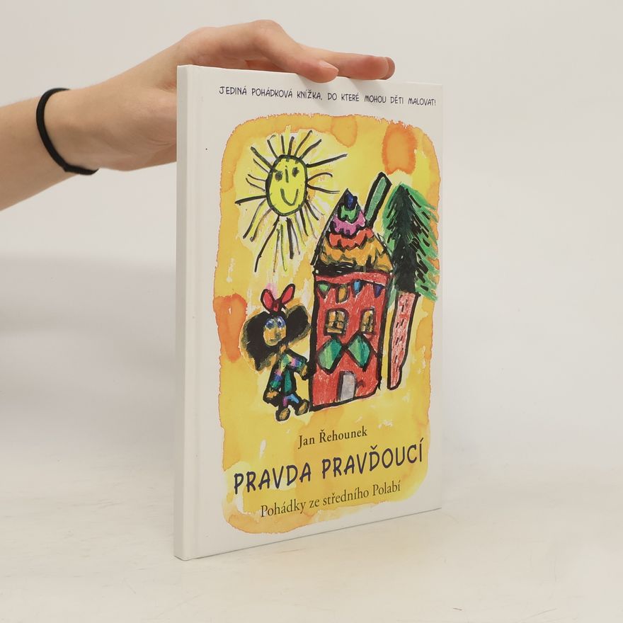 Jan Řehounek Pravda pravďoucí - pohádky ze středního Polabí