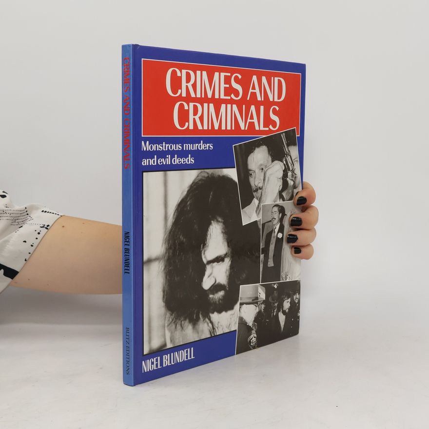 Nigel Blundell Crimes and Criminals