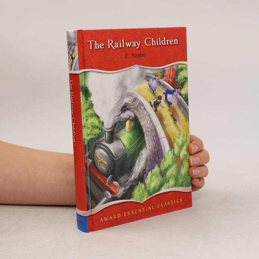 E. (Edith) Nesbit The Railway Children