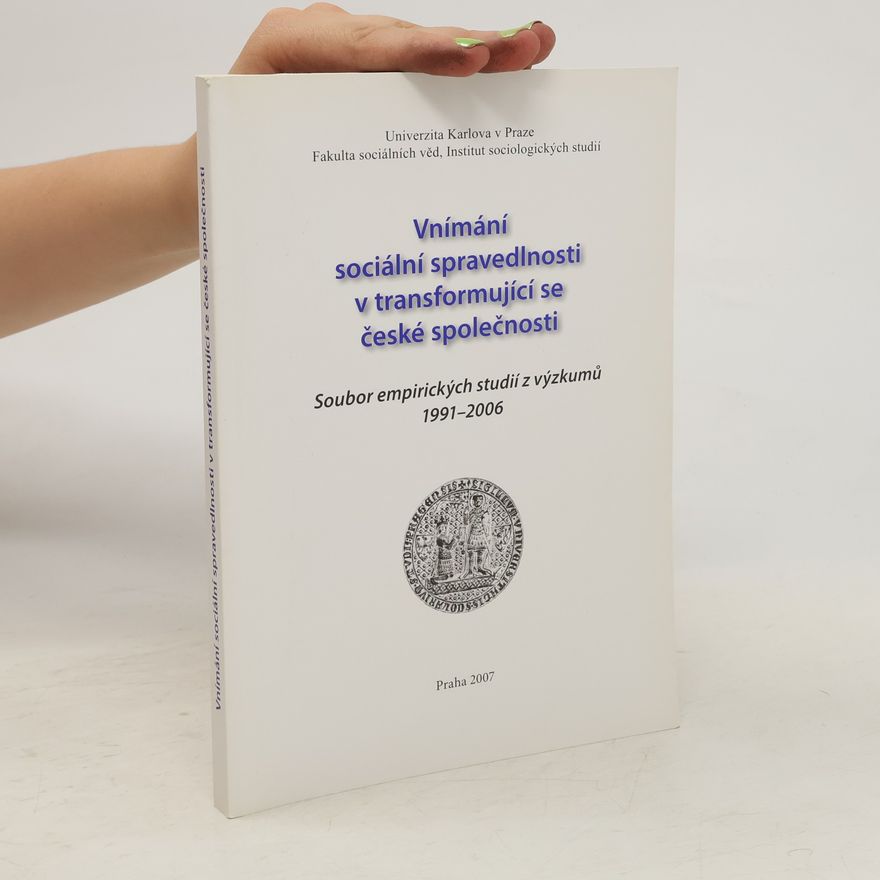 Milan Tuček Vnímání sociální spravedlnosti v transformující se české společnosti