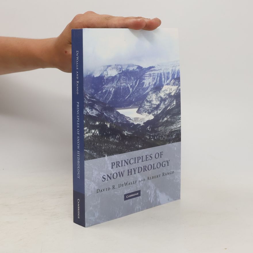 Albert Rango Principles of Snow Hydrology