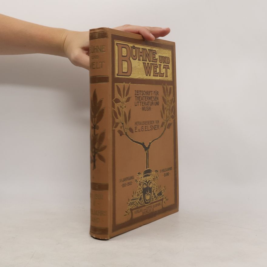 Heinrich Stümcke Bühne und Welt IV. Jahrgang. II. Halbjahr
