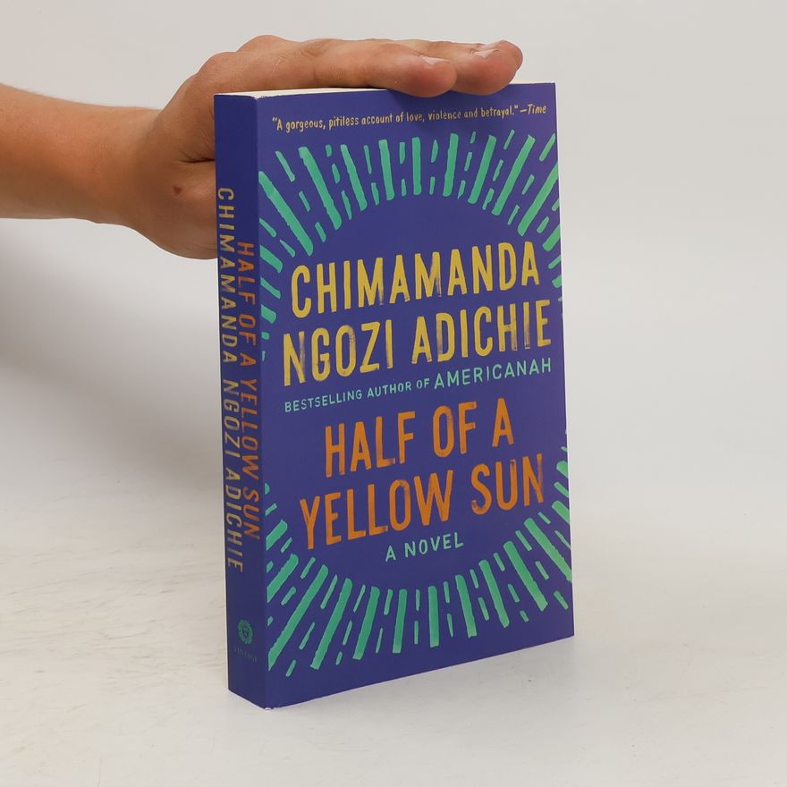 Chimamanda Ngozi Adichie Half of a Yellow Sun