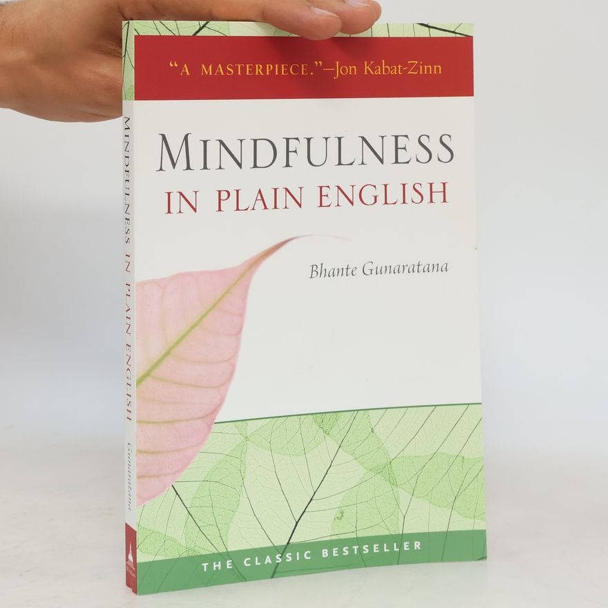 Henepola Gunaratana Mindfulness in plain English