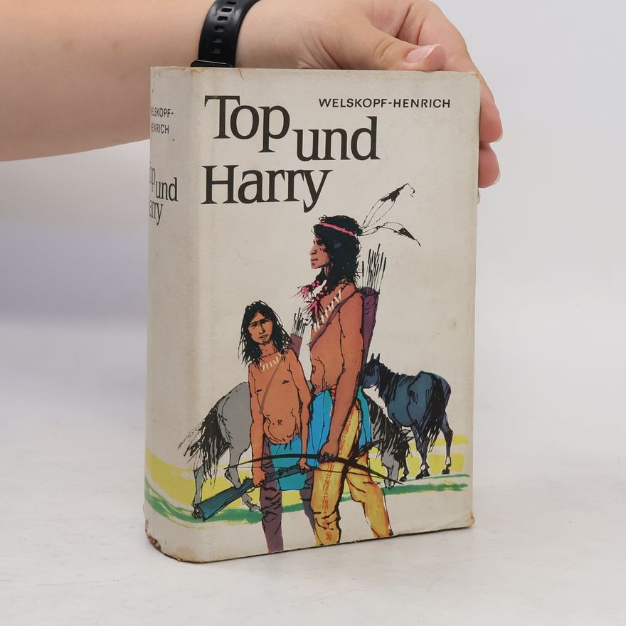 Heinrich Welskopf Top und Harry