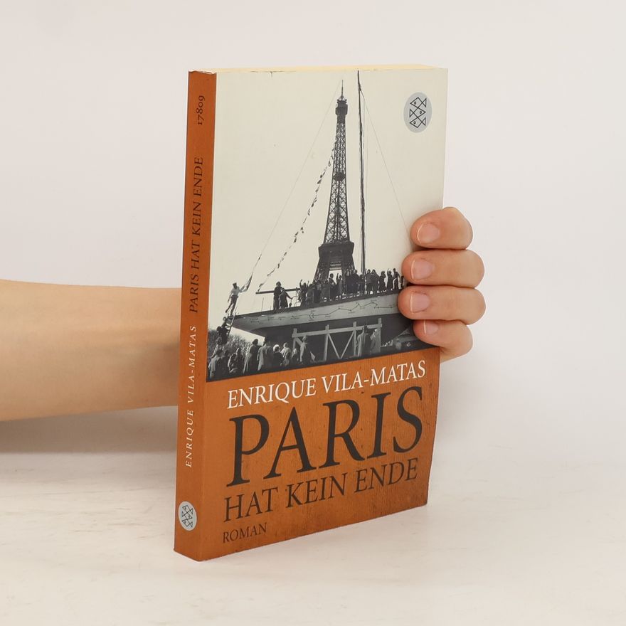 Enrique Vila-Matas Paris hat kein Ende