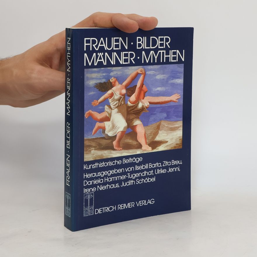 Ilsebill Barta-Fliedl Frauen, Bilder, Männer, Mythen