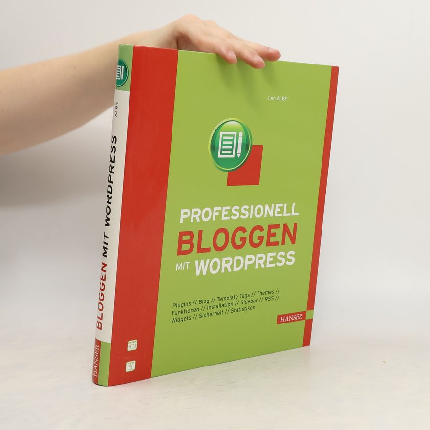 Tom Alby Professionell bloggen mit WordPress