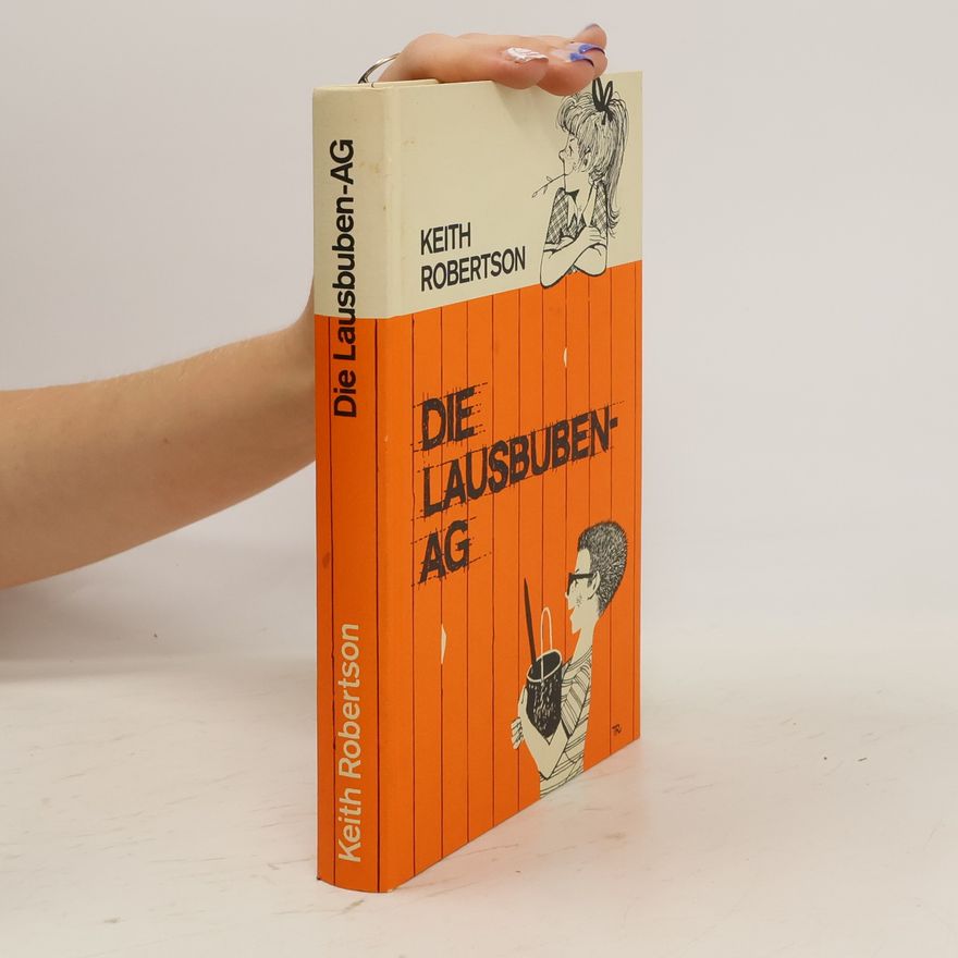 Keith Robertson Die Lausbuben-AG