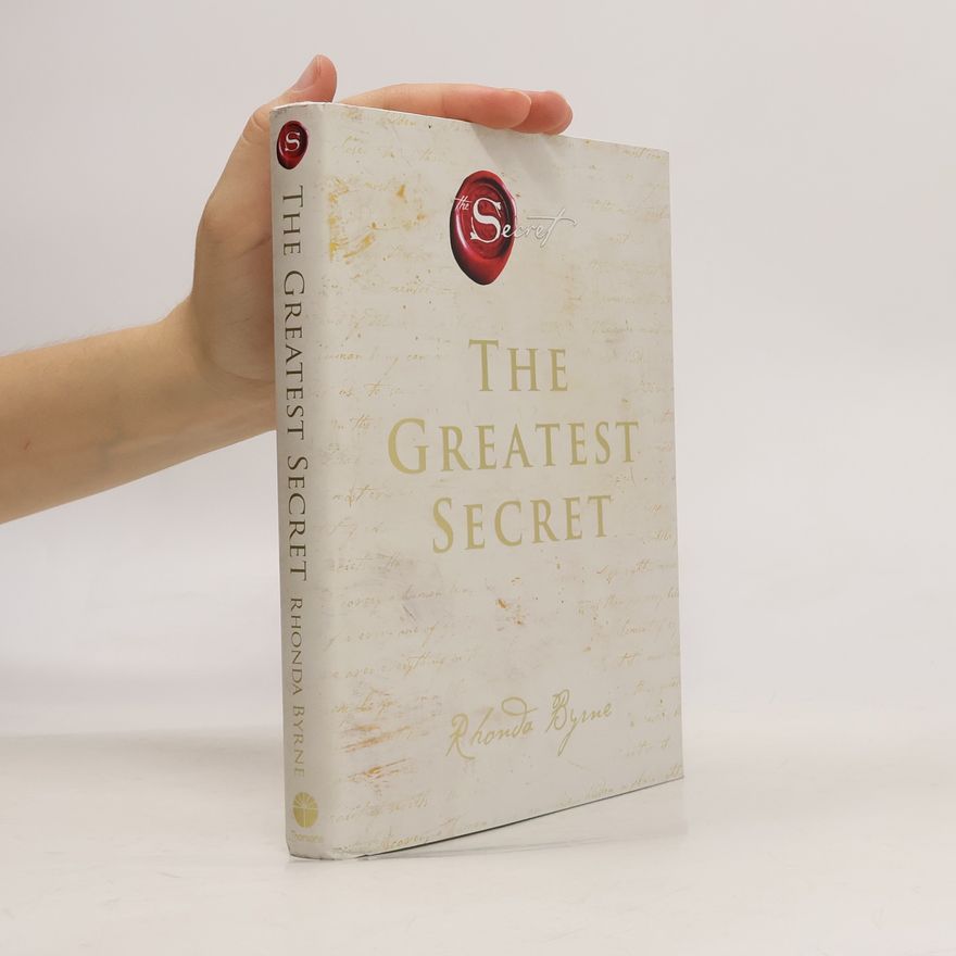 Rhonda Byrne The greatest secret