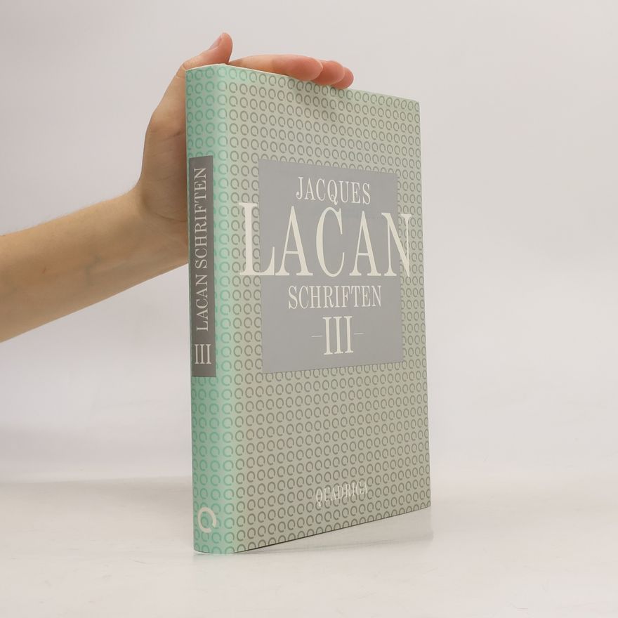 Jacques Lacan Schriften III