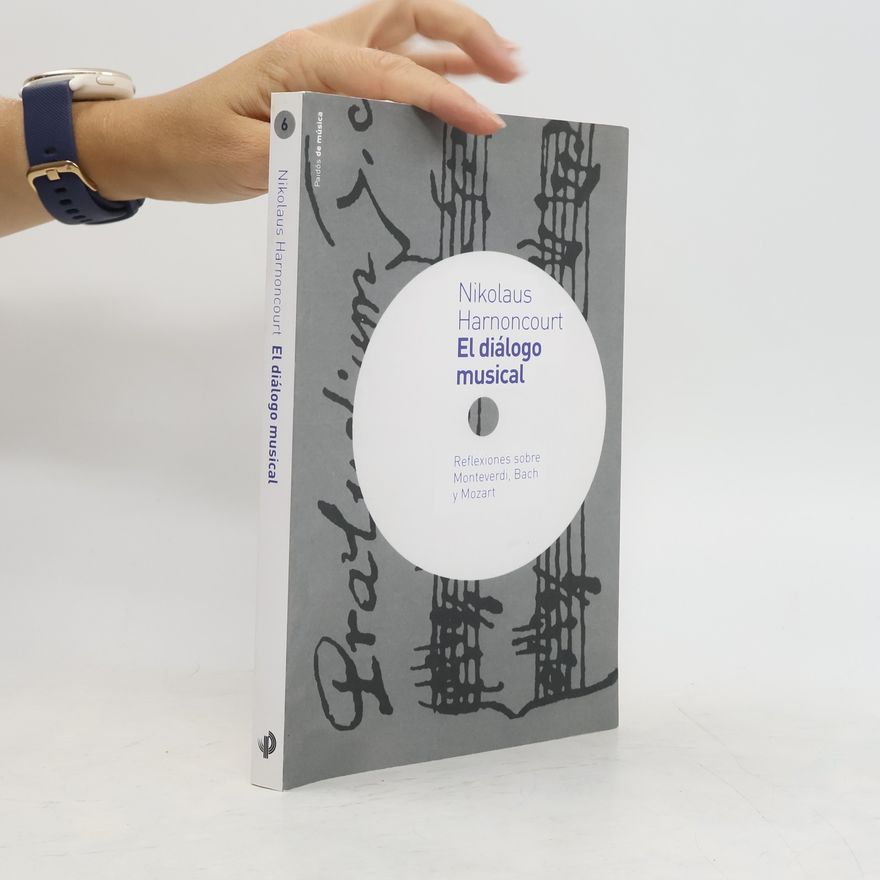 Nikolaus Harnoncourt El diálogo musical