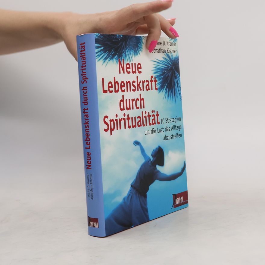 Jonathan Kramer Neue Lebenskraft durch Spiritualität