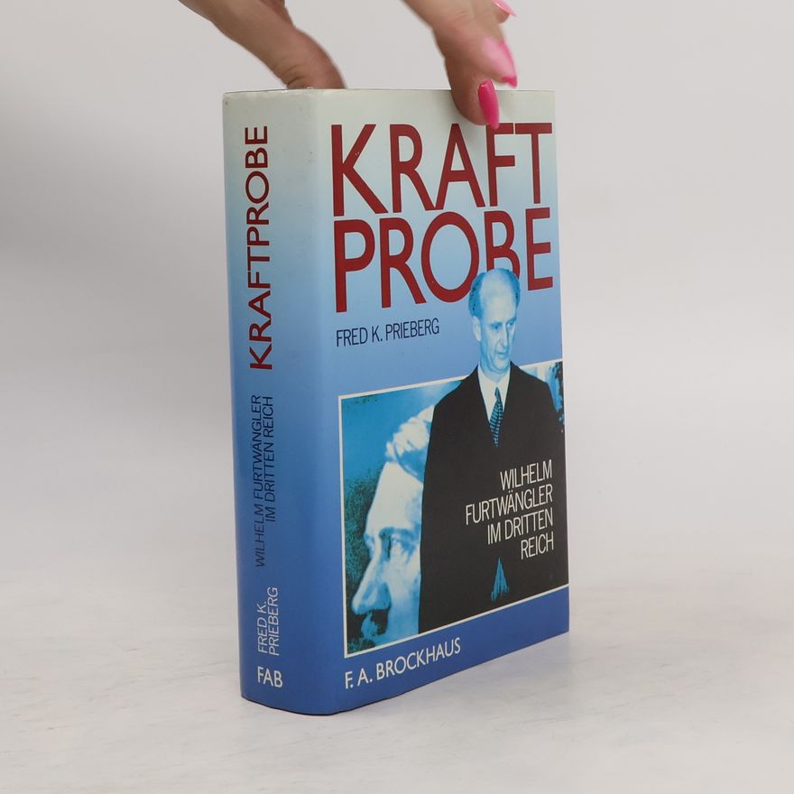 Fred K. Prieberg Kraftprobe