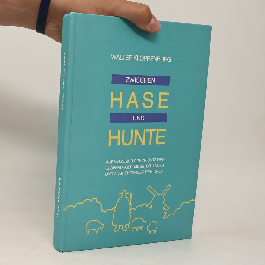 Walter Kloppenburg Zwischen Hase und Hunte