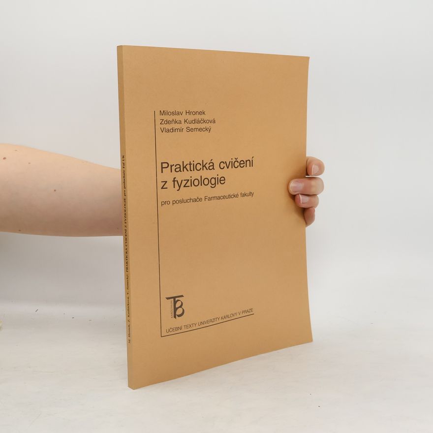Miloslav Hronek Praktická cvičení z fyziologie