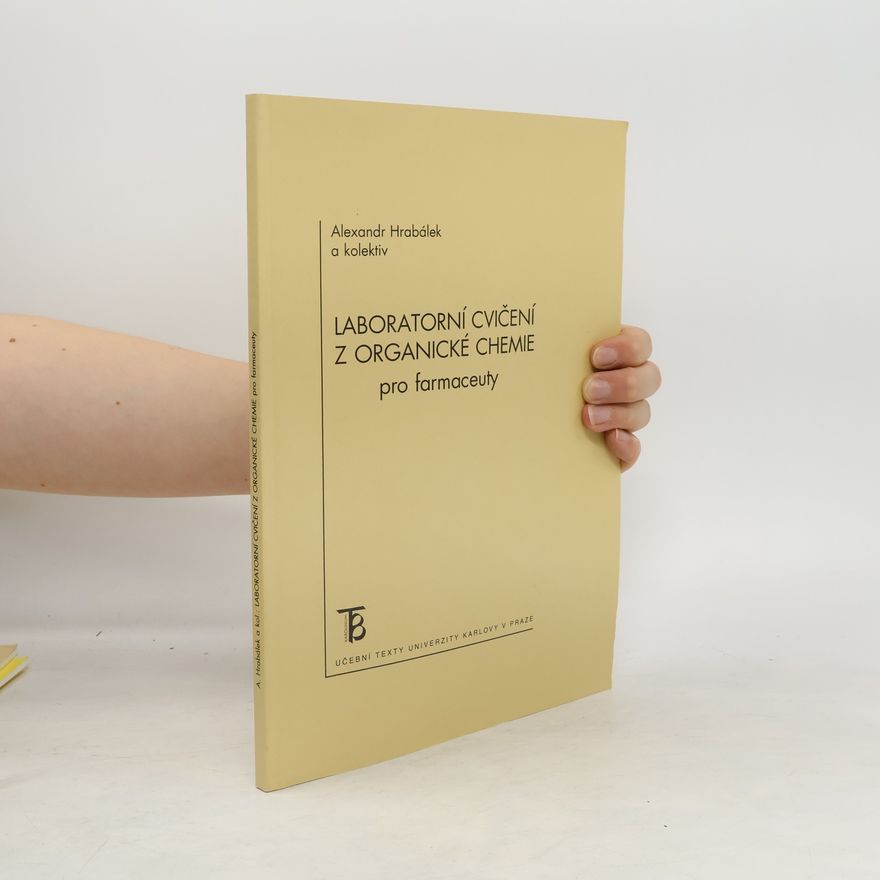 Alexandr Hrabálek Laboratorní cvičení z organické chemie pro farmaceuty