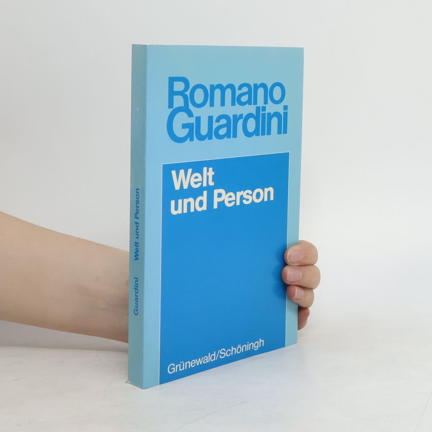 Romano Guardini Welt und Person