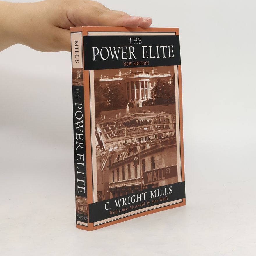 C. Wright Mills The Power Elite