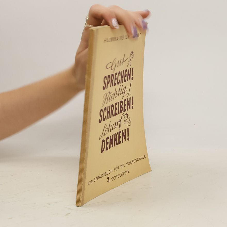 Ernst Holler Gut sprechen! Richtig schreiben! Scharf denken! 3