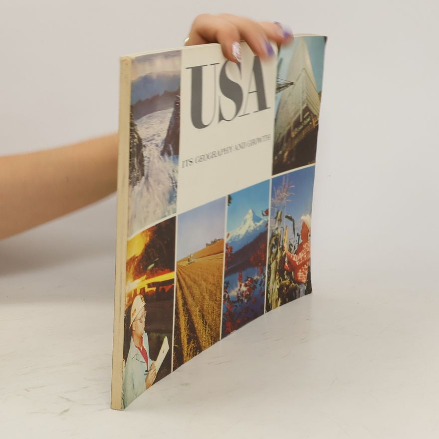 Autorenkollektiv USA Its Geography and Growth